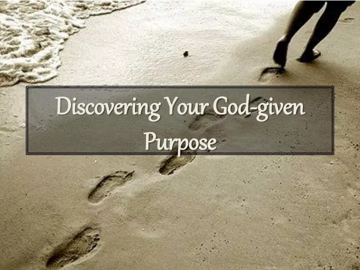 discovering your god given purpose