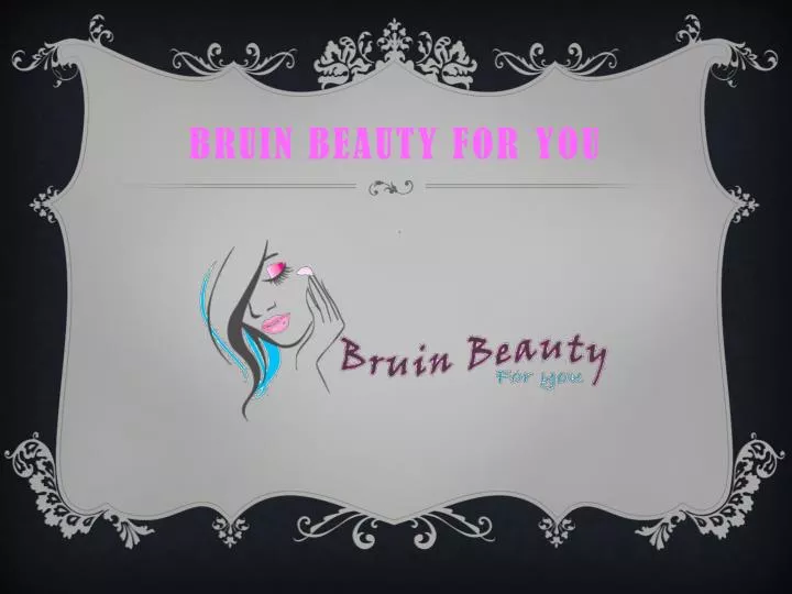 bruin beauty for y ou