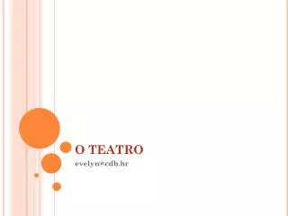 o teatro