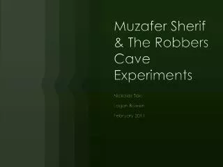 Muzafer Sherif &amp; The Robbers Cave Experiments