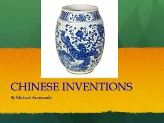 CHINESE INVENTIONS