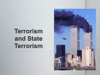 Terrorism and State Terrorism