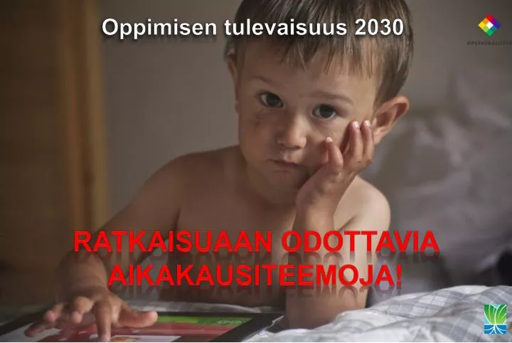 oppimisen tulevaisuus 2030