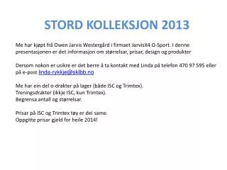 STORD KOLLEKSJON 2013