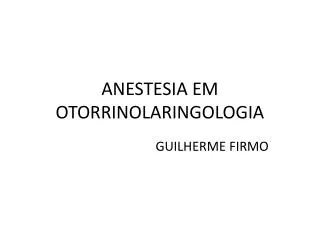 anestesia em otorrinolaringologia