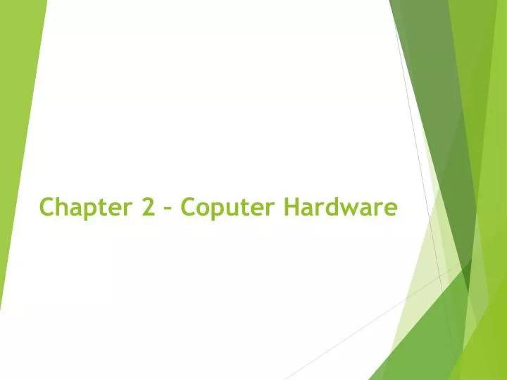 chapter 2 coputer hardware