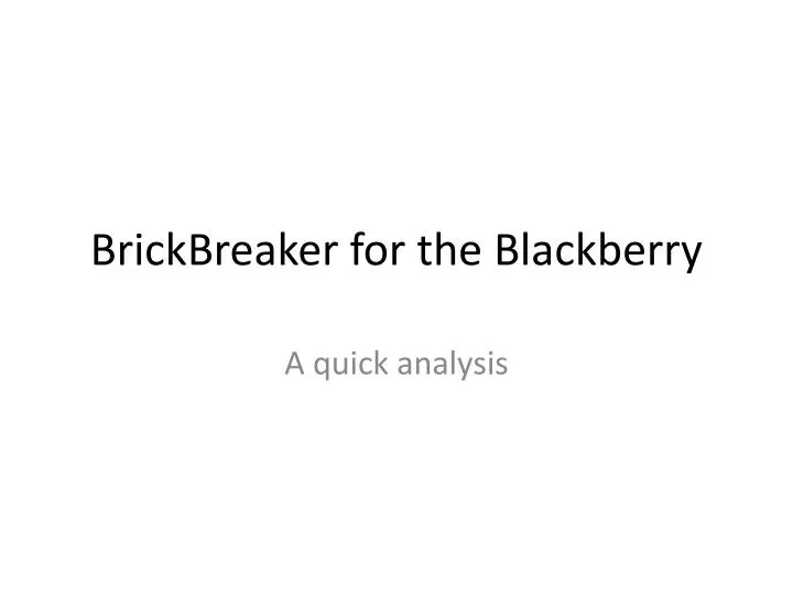 brickbreaker for the blackberry