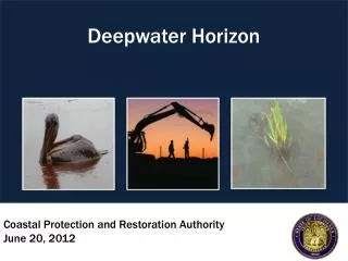 Coastal Protection and Restoration Authority June 20, 2012