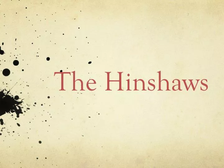 the hinshaws