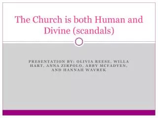 The Church is both Human and Divine (scandals)