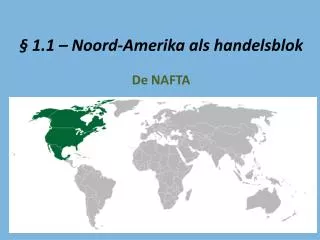 1 1 noord amerika als handelsblok
