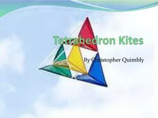Tetrahedron Kites