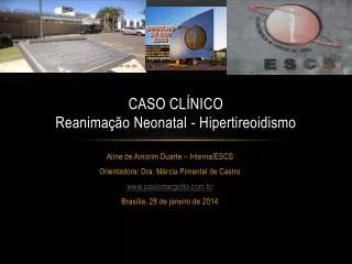 CASO CLÍNICO Reanimação Neonatal - Hipertireoidismo