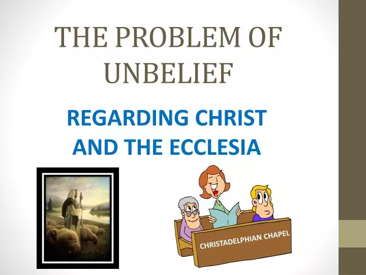 the problem of unbelief