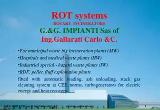ROT systems ROTARY INCINERATORS G.&amp;G. IMPIANTI Sas of Ing.Gallarati Carlo &amp;C.