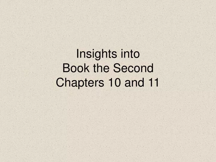 insights into book the second chapters 10 and 11