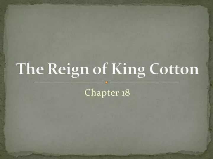 the reign of king cotton