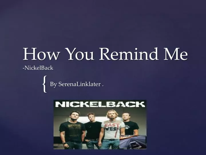 how you remind me nickelback
