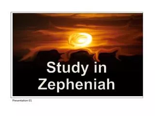 Study in Zepheniah