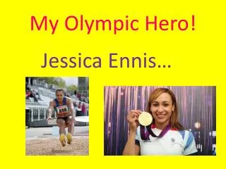 My Olympic Hero!