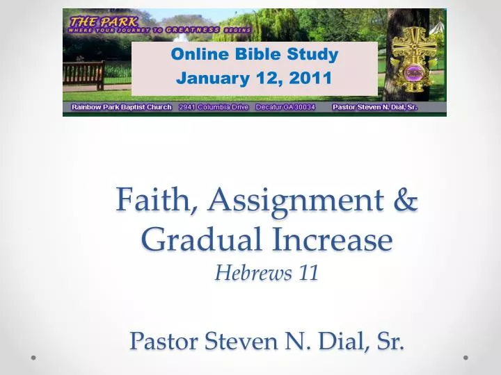 faith assignment gradual increase hebrews 11 pastor steven n dial sr