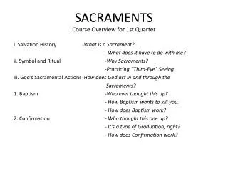 SACRAMENTS Course Overview for 1st Quarter