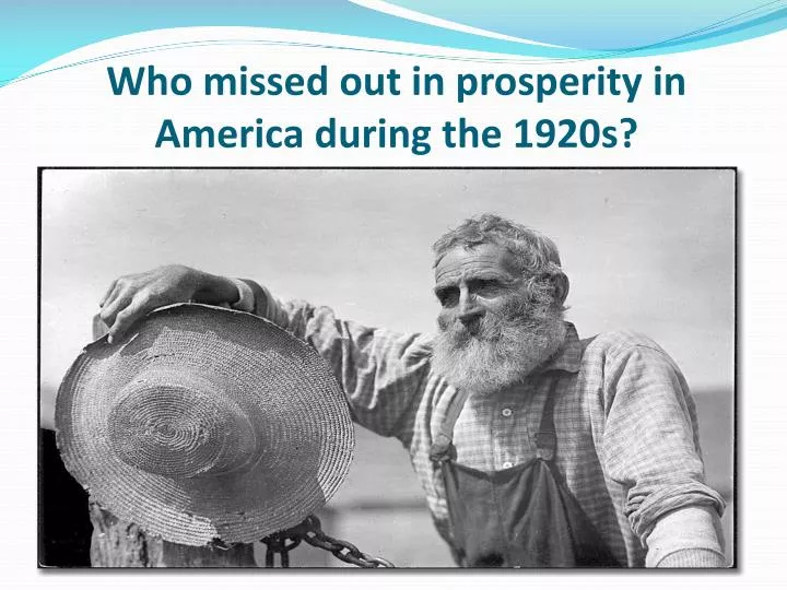 who missed out in prosperity in america during the 1920s