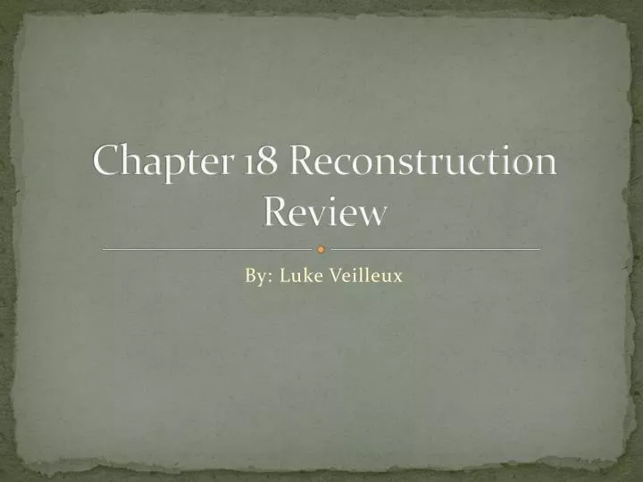 chapter 18 reconstruction review