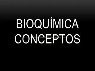bioqu mica conceptos