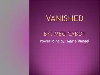 Vanished By: Meg Cabot