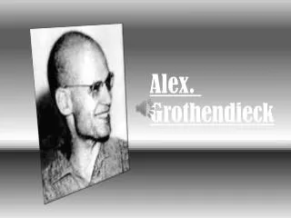 Alex. Grothendieck