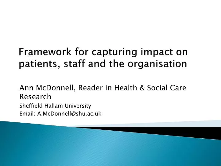 framework for capturing impact on patients staff and the organisation