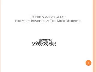 In The Name of Allah The Most Beneficent The Most Merciful