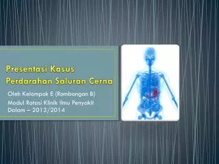 presentasi kasus perdarahan saluran cerna