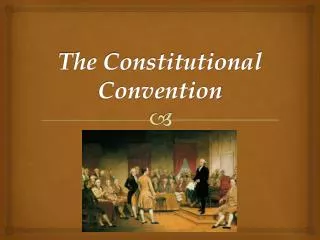 The Constitutional Convention