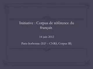 initiative corpus de r f rence du fran ais