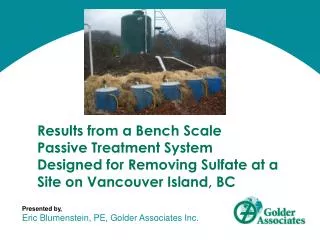 Results from a Bench Scale Passive Treatment System