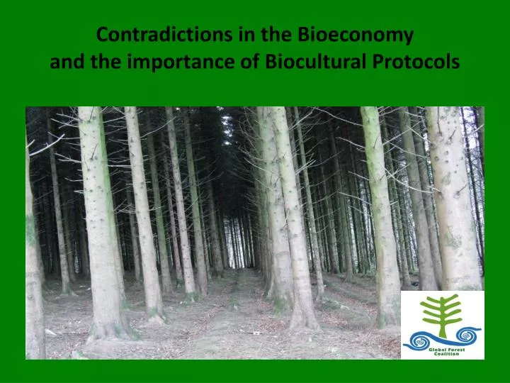 contradictions in the bioeconomy and the importance of biocultural protocols