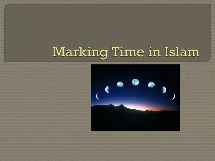 marking time in islam