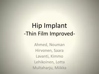 Hip Implant -Thin Film Improved-