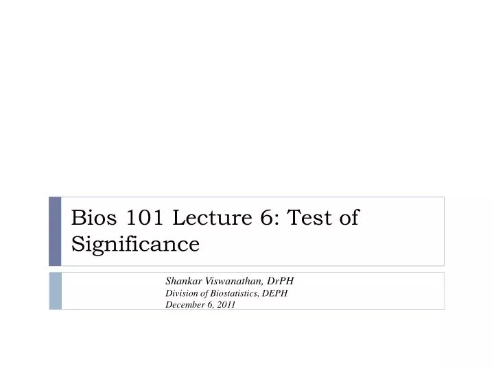 bios 101 lecture 6 test of significance