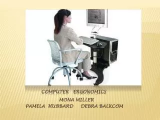 COMPUTER ERGONOMICS