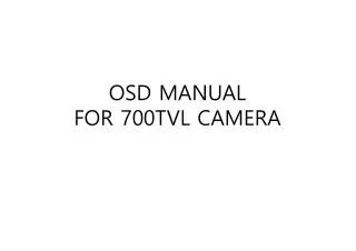 OSD MANUAL FOR 700TVL CAMERA