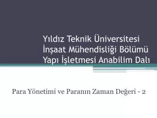 y ld z teknik niversitesi n aat m hendisli i b l m yap letmesi anabilim dal