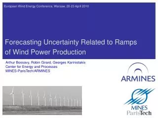 Forecasting Uncertainty Related to Ramps of Wind Power Production