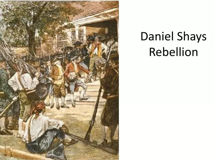 daniel shays rebellion
