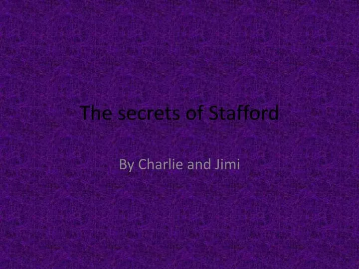 the secrets of stafford