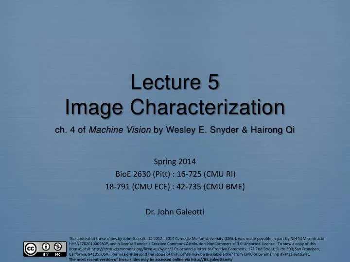 lecture 5 image characterization ch 4 of machine vision by wesley e snyder hairong qi