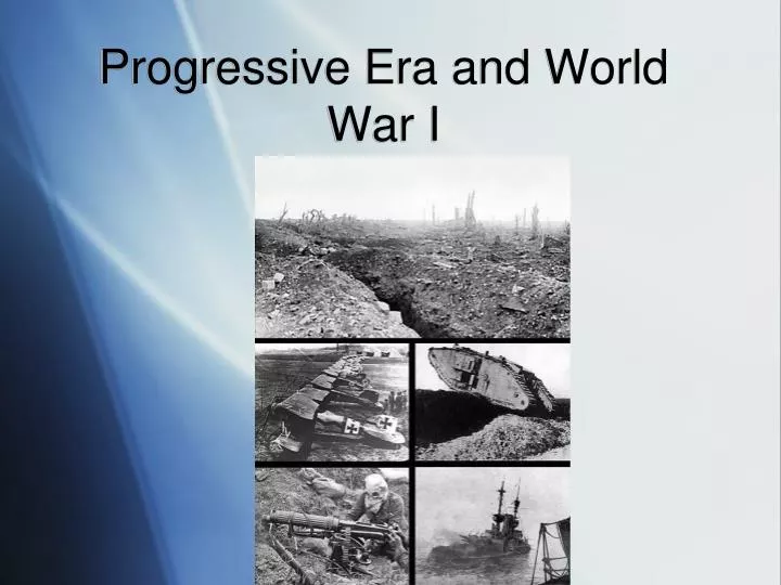 progressive era and world war i