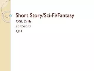 Short Story/Sci-Fi/Fantasy